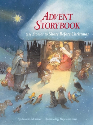 Schneider, Antonie. Advent Storybook - 24 Stories to Share Before Christmas. Northsouth Books, 2005.