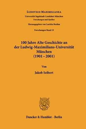 Seibert, Jakob (Hrsg.). 100 Jahre Alte Geschichte an der Ludwig-Maximilians-Universität München (1901-2001).. Duncker & Humblot, 2002.