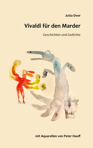 Over, Jutta. Vivaldi für den Marder - Geschichten und Gedichte. Books on Demand, 2023.