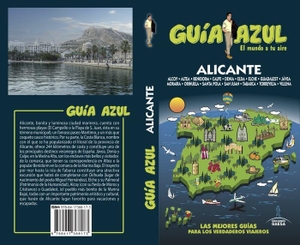 Cabrera, Daniel / Ingelmo Sánchez, Ángel et al. Alicante. Guías Azules de España, S.A., 2018.