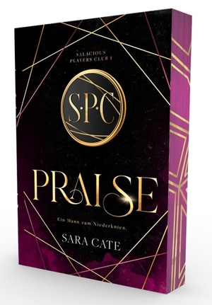 Cate, Sara. Praise - Ein Mann zum Niederknien - Mit wunderschönem Farbschnitt. NOVA MD, 2024.