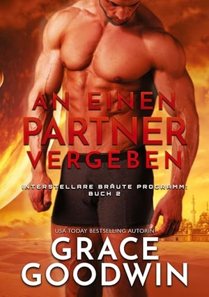 Goodwin, Grace. An einen partner vergeben. Klappkatapult, 2022.