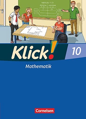 Jacob, Daniel / Jenert, Elisabeth et al. Klick! Mathematik 10. Schuljahr - Mittel-/Oberstufe - Ausgabe 2009 - Schulbuch. Cornelsen Verlag GmbH, 2014.