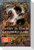 Better in Black