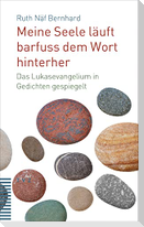 Meine Seele läuft barfuss dem Wort hinterher