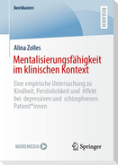 Mentalisierungsfähigkeit im klinischen Kontext