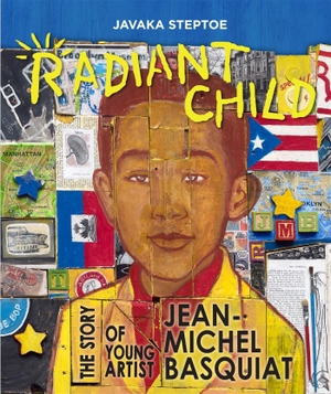 Steptoe, Javaka. Radiant Child - The Story of Young Artist Jean-Michel Basquiat. Little, Brown & Company, 2016.