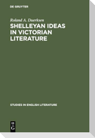 Shelleyan Ideas in Victorian Literature