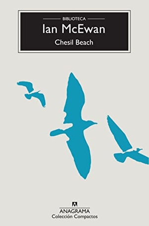 McEwan, Ian. Chesil Beach. Anagrama, 2017.