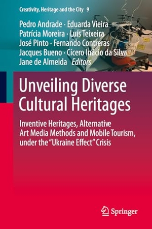 Andrade, Pedro / Eduarda Vieira et al (Hrsg.). Unveiling Diverse Cultural Heritages - Inventive Heritages, Alternative Art Media Methods and Mobile Tourism, under the 'Ukraine Effect' Crisis. Springer-Verlag GmbH, 2026.