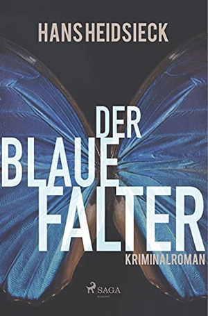Heidsieck, Hans. Der blaue Falter. SAGA Books ¿ Egmont, 2019.
