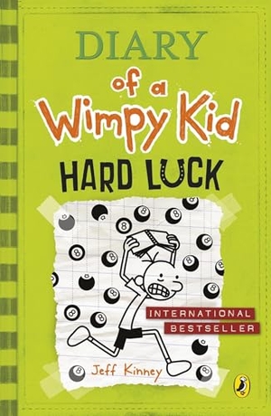 Kinney, Jeff. Diary of a Wimpy Kid 08. Hard Luck. Penguin Books Ltd (UK), 2015.