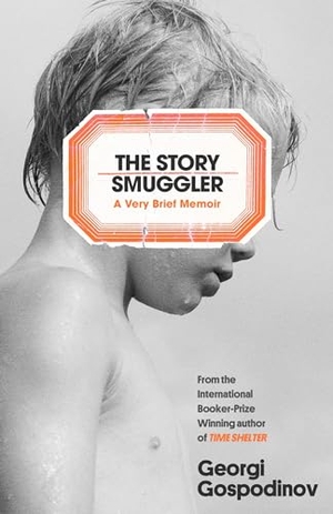 Gospodinov, Georgi. The Story Smuggler - From the International Booker Prize-winning author of Time Shelter. Orion, 2024.