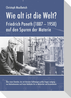 Wie alt ist die Welt?