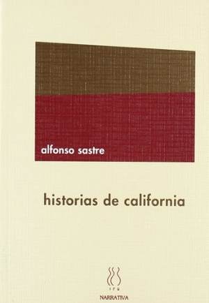Sastre, Alfonso. Historias de California. Hiru Argitaletxea, 1996.