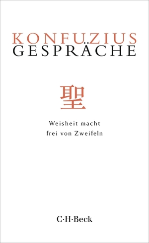 Konfuzius. Gespräche - Lun-yü. Kleine Bibliothek der Weltweisheit. C.H. Beck, 2026.