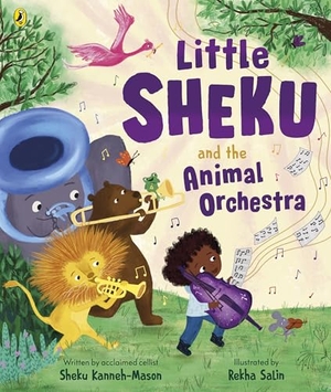 Kanneh-Mason, Sheku. Little Sheku and the Animal Orchestra. Penguin Books Ltd (UK), 2025.