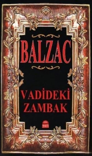 de Balzac, Honore. Vadideki Zambak. Marti Yayinlari, 2015.