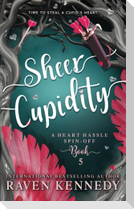 Sheer Cupidity: A Standalone Cupidity Romance