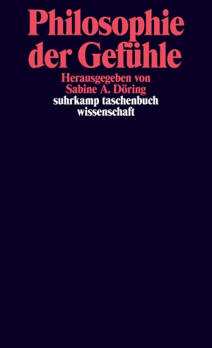 Döring, Sabine A. (Hrsg.). Philosophie der Gefühle. Suhrkamp Verlag AG, 2010.