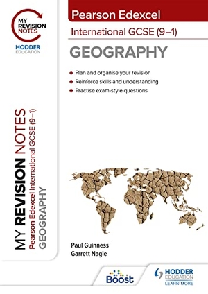 Nagle, Garrett / Paul Guinness. My Revision Notes: Pearson Edexcel International GCSE (9-1) Geography. Hachette Learning, 2021.