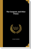 The Conquest, and Other Poems