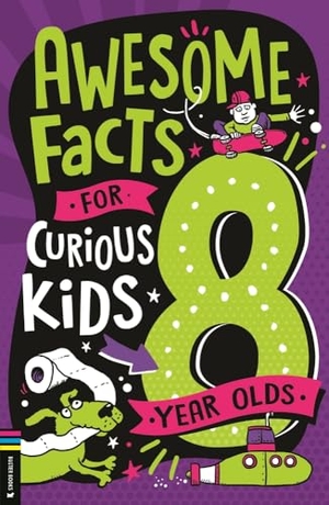 Martin, Steve. Awesome Facts for Curious Kids - 8 Year Olds. Michael O'Mara Books Ltd, 2023.
