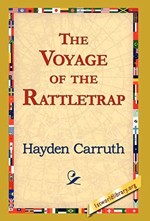 Carruth, Hayden. The Voyage of the Rattletrap. 1st World Library - Literary Society, 2006.