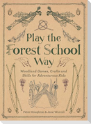 Play the Forest School Way