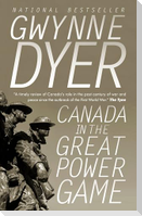 Canada in the Great Power Game: 1914-2014