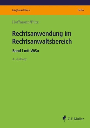 Hoffmann, Laura / Maike Pütz. Rechtsanwendung im Rechtsanwaltsbereich - Band I mit WiSo. Müller C.F., 2025.