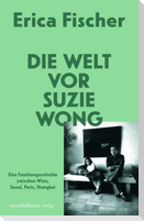 Die Welt vor Suzie Wong