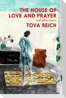 The House of Love and Prayer: And Other Stories