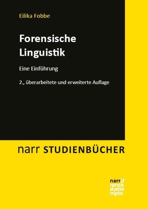 Fobbe, Eilika. Forensische Linguistik - Eine Einführung. Narr Dr. Gunter, 2026.