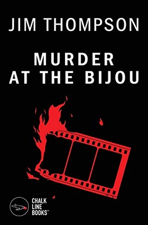 Thompson, Jim. Murder at the Bijou. The Devault-Graves Agency, 2015.