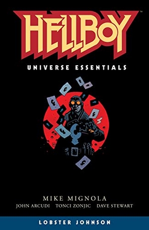 Mignola, Mike / John Arcudi. Hellboy Universe Essentials: Lobster Johnson. Dark Horse Comics, 2022.