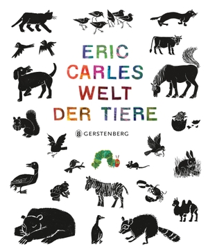 Carle, Eric. Eric Carles Welt der Tiere. Gerstenberg Verlag, 2024.