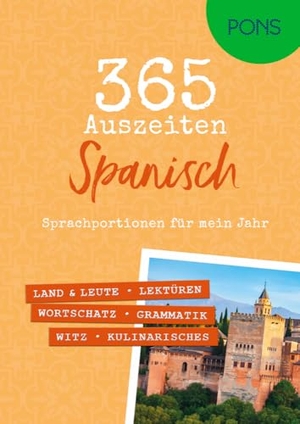 PONS 365 Auszeiten Spanisch - Sprachportionen für mein Jahr. Pons Langenscheidt GmbH, 2024.