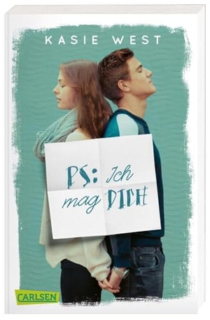 West, Kasie. PS: Ich mag dich. Carlsen Verlag GmbH, 2020.