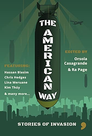 Pere, Ahmel Echevarria / Nasser, Payam et al. The American Way - Stories of Invasion. Comma Press, 2021.