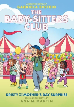 Martin, Ann M. Kristy and the Mother's Day Surprise: A Graphic Novel (the Baby-Sitters Club #20) - Volume 20. Scholastic Inc., 2026.