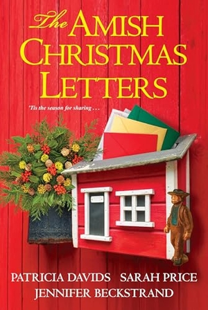 Davids, Patricia / Price, Sarah et al. The Amish Christmas Letters. Penguin Random House LLC, 2018.