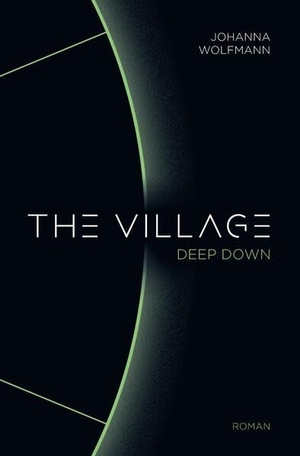 Wolfmann, Johanna. The Village deep down. tredition, 2025.