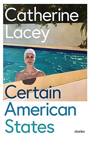 Lacey, Catherine. Certain American States. Granta Books, 2019.
