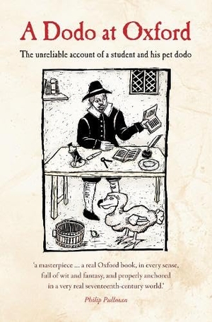 Johnson, Michael / Philip Atkins. A Dodo at Oxford - The unreliable account of a student and his pet dodo. Oxgarth Press, 2023.