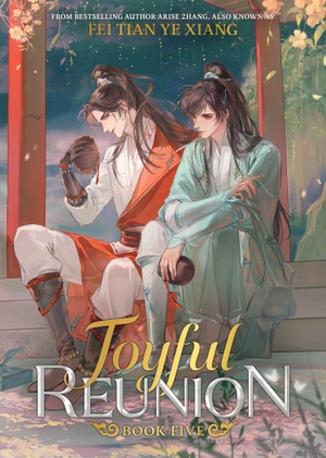 Xiang, Fei Tian Ye. Joyful Reunion (Novel) Vol. 5. Penguin LLC  US, 2026.