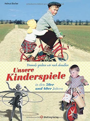 Blecher, Helmut. Damals spielten wir noch draußen! Unsere Kinderspiele in den 50er und 60er Jahren. Wartberg Verlag, 2006.