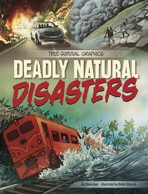 Foxe, Steve. Deadly Natural Disasters. Capstone, 2024.