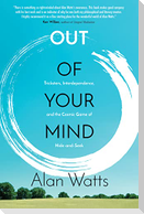 Out of Your Mind