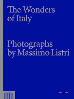 Canfora, Luciano / Massimo Bray. The wonders of Italy. Treccani, 2025.
